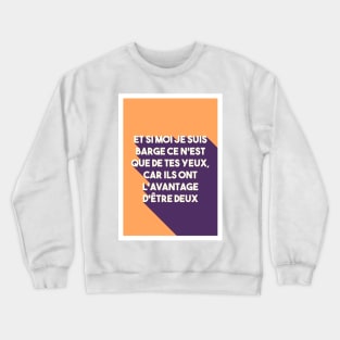 Renaud Quotes Crewneck Sweatshirt